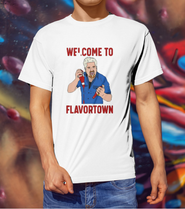 WECOME TO FLAVORTOWN Flavortown Guy Character Cartoon Blue Shirt Red Bottles T-Shirt
