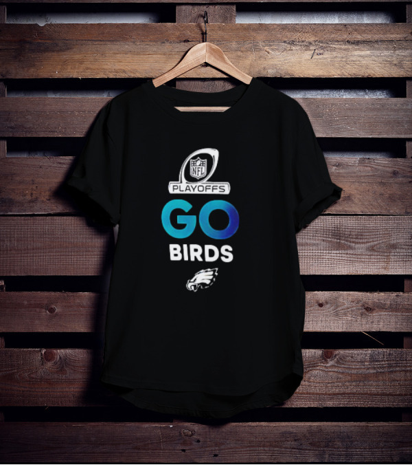 NFL Playoffs Go Birds Philadelphia Eagles T-Shirt