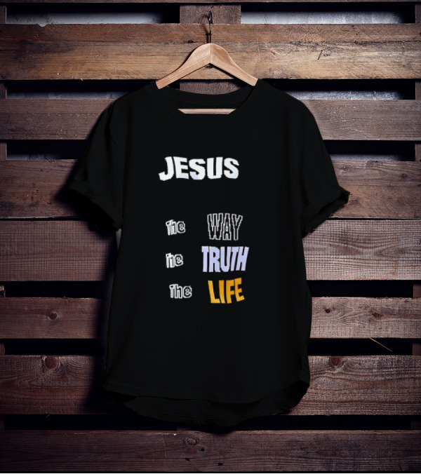 San Francisco 49ers Jesus The Way The Truth The Life T-Shirt