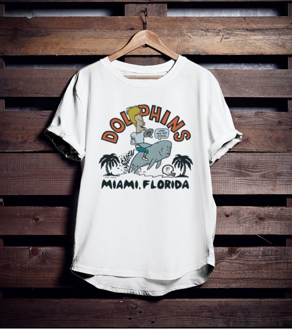 Beavis And Butt-Head Riding Dolphin Miami Florida Dolphins Uhh Huh Huh Cool T-Shirt