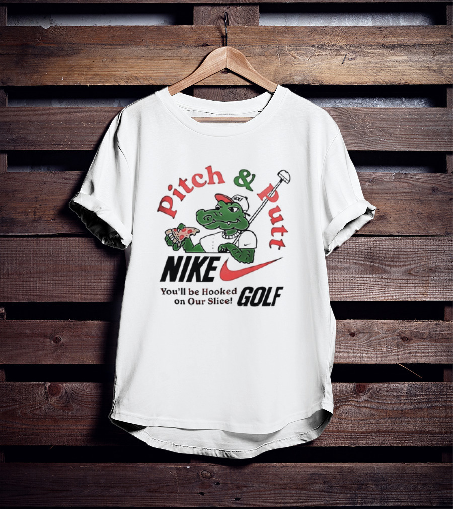 Pitch And Putt Golf You'll Be Hooked On Our Slice T-Shirt