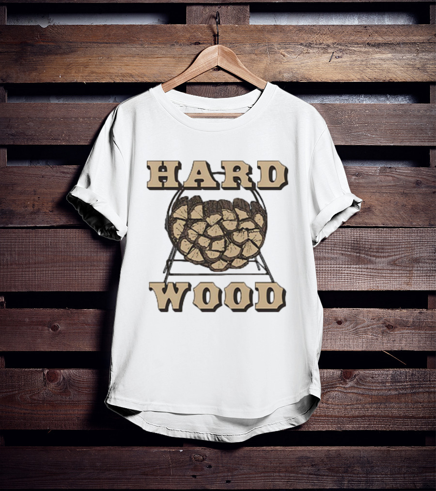 HARD WOOD Firewood Stack T-Shirt