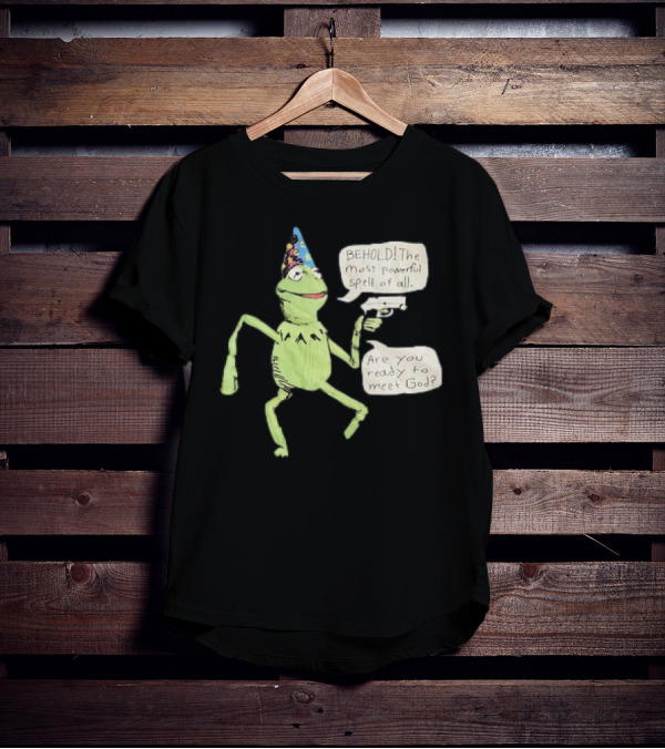 Behold The Most Powerful Spell Are You Ready To Meet God Frog With Hat And Gun T-Shirt
