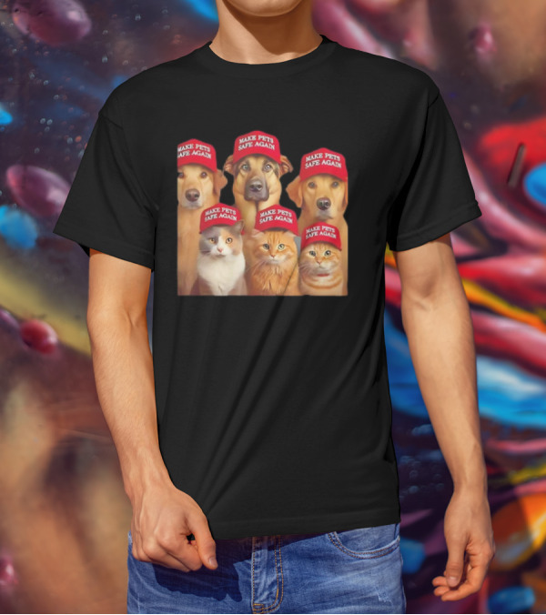 Make Pets Safe Again Red Hat Dogs And Cats T-Shirt