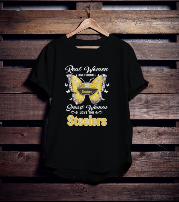 Real Women Love Football Smart Women Love The Steelers Football Butterfly T-Shirt