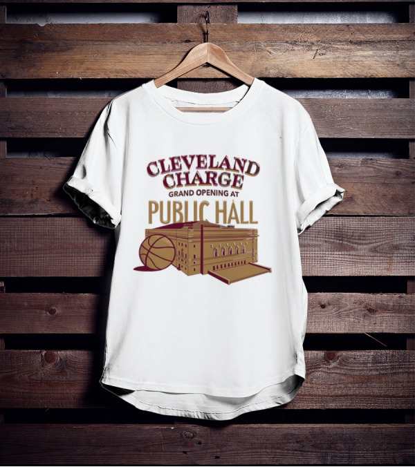 Cleveland Charge Grand Opening At Public Hall Basketball Event T-Shirt