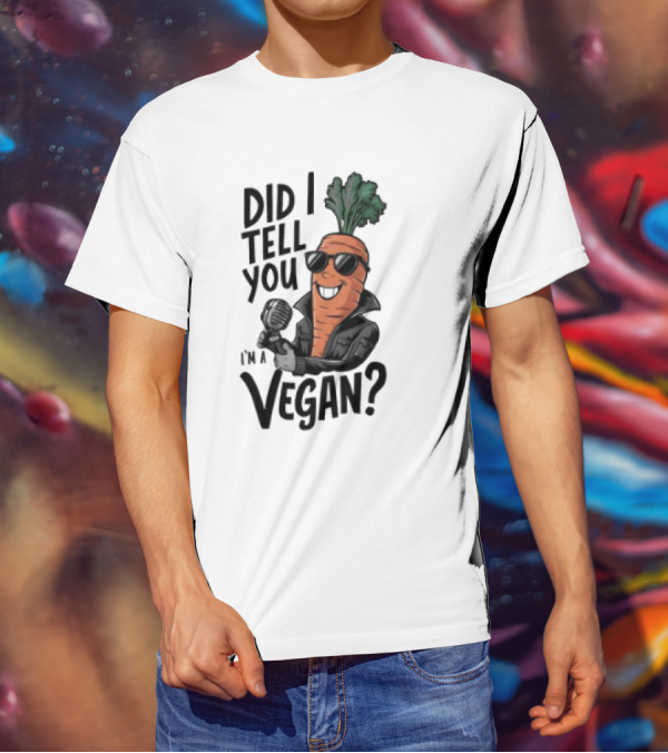 Did I Tell You I’m A Vegan Carrot With Microphone And Sunglasses T-Shirt