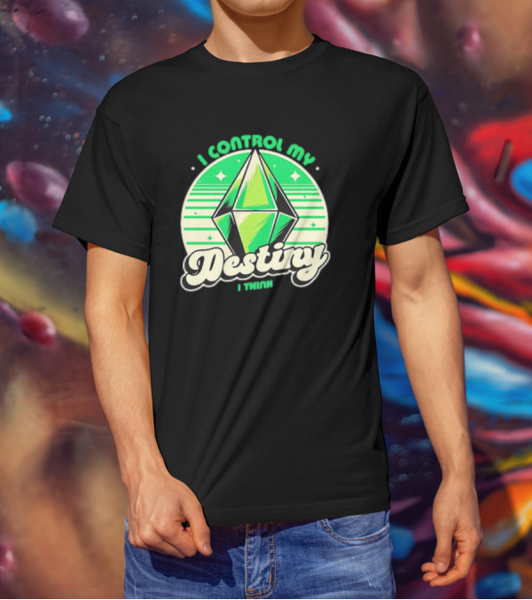 I Control My Destiny I Think Green Diamond With Stars T-Shirt