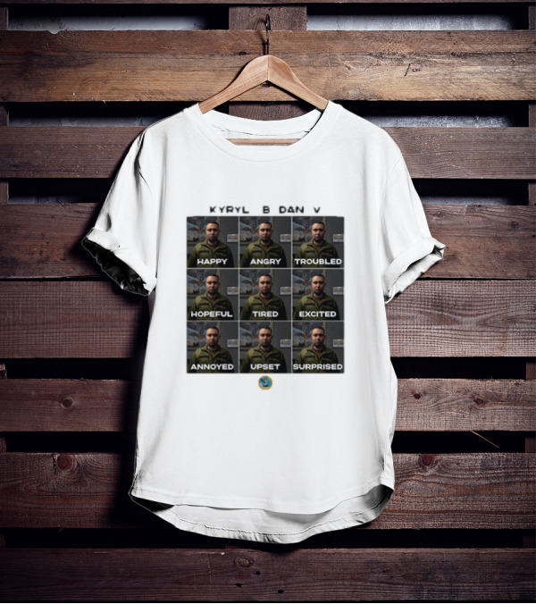 KYRYLO BUDANOV Happy Angry Troubled Hopeful Tired Excited Annoyed Upset Surprised Emotions T-Shirt