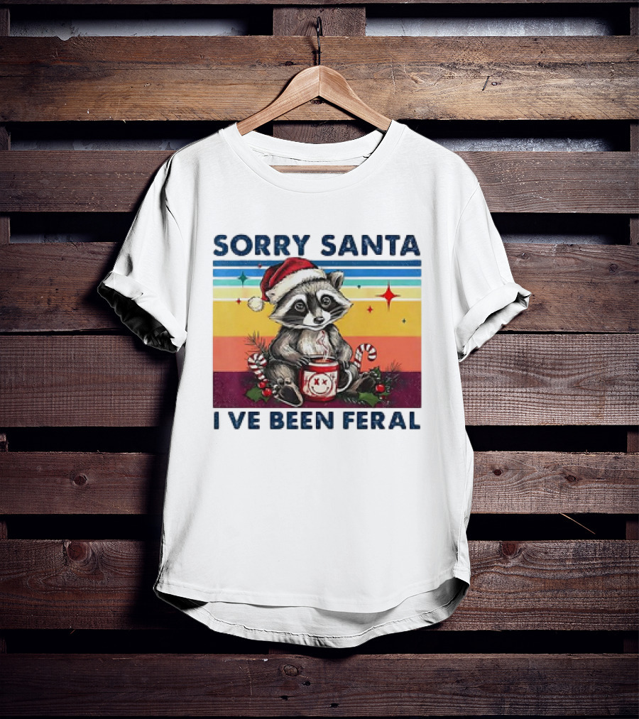 Sorry Santa I’ve Been Feral Raccoon Vintage Christmas Holiday T-Shirt