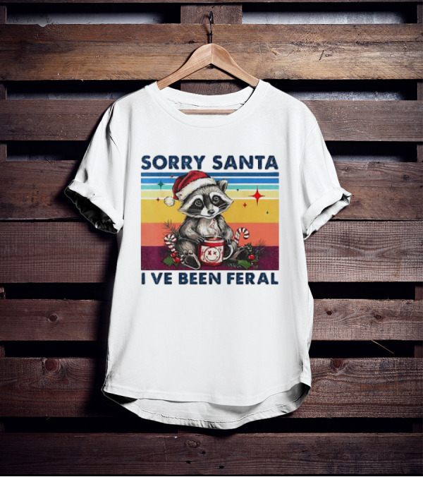 Sorry Santa I’ve Been Feral Raccoon Vintage Christmas Holiday T-Shirt