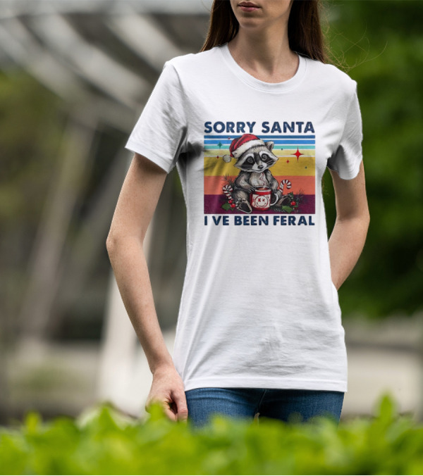 Sorry Santa I’ve Been Feral Raccoon Vintage Christmas Holiday T-Shirt