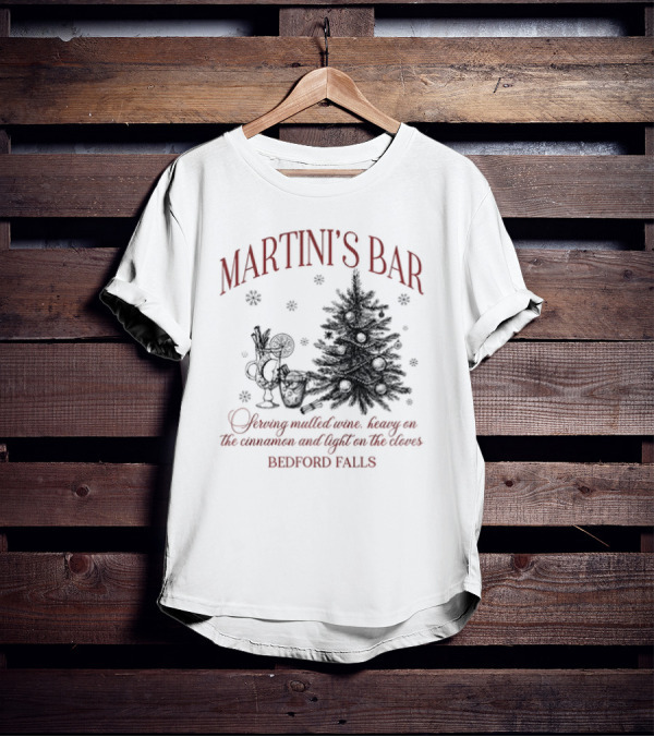 Martini's Bar Serving Mulled Wine Bedford Falls Christmas Tree T-Shirt