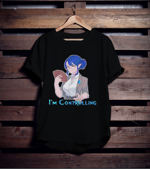 I'm Controlling Magic Anime Girl With Cards T-Shirt