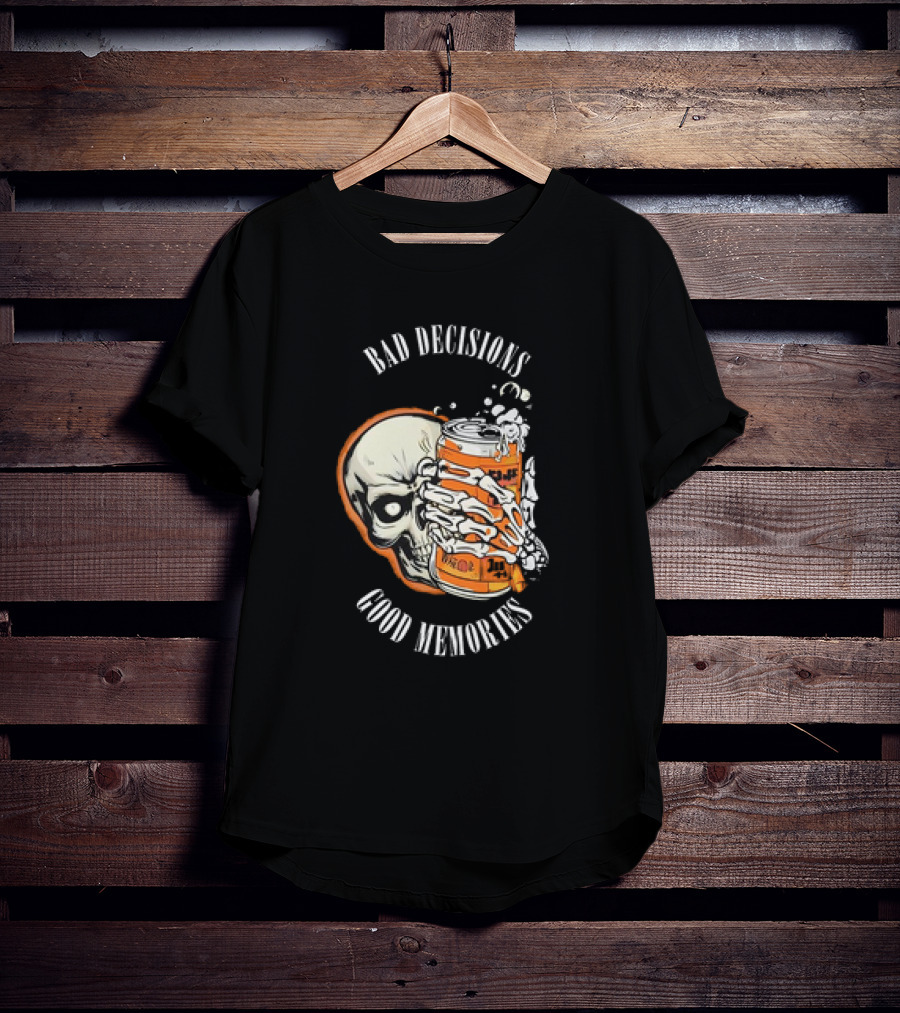 Bad Decisions Good Memories Skull Holding Beer Can T-Shirt