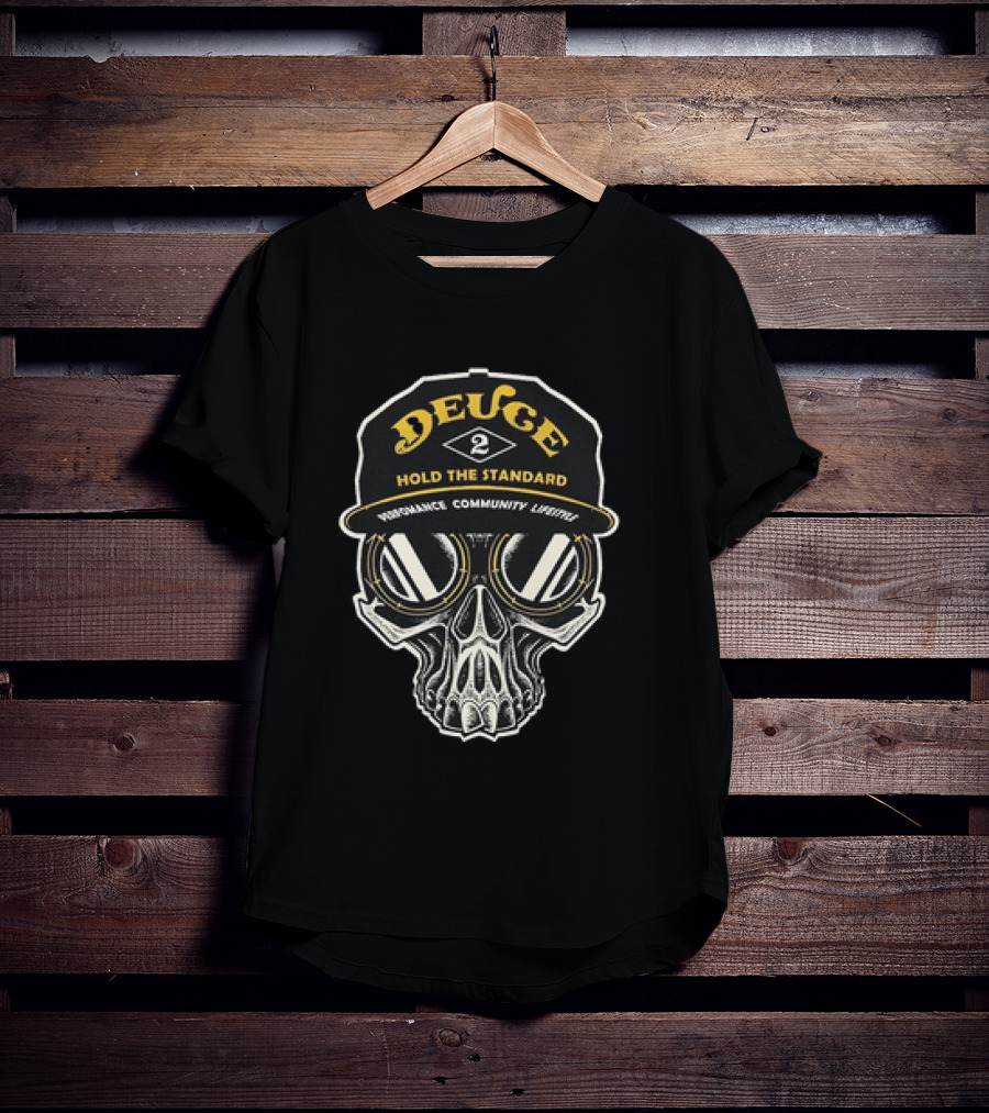 Deuce Hold The Standard Performance Community Lifestyle Skull T-Shirt