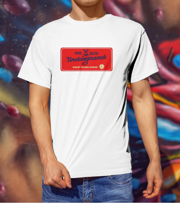 Farmer Owned Tinolang Manok Est. 1946 Pinoy Ito Sarap Talaga Naman T-Shirt