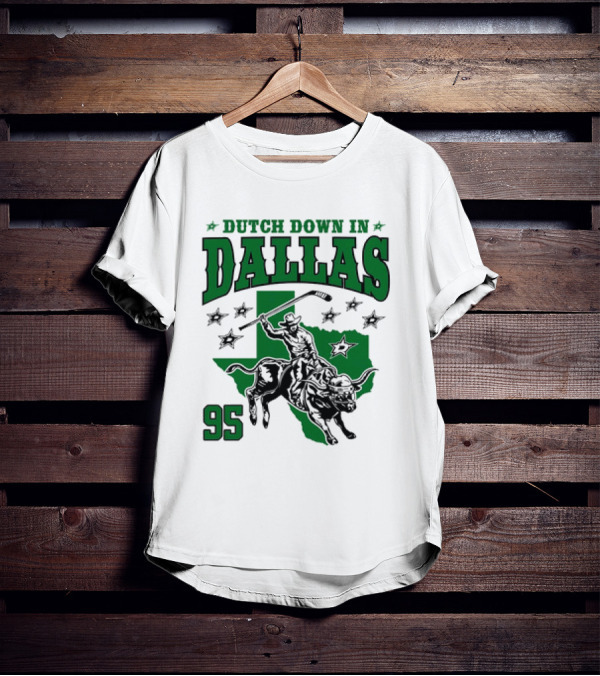 Dutch Down In Dallas Stars 95 Hockey Cowboy Bull Riding Texas T-Shirt