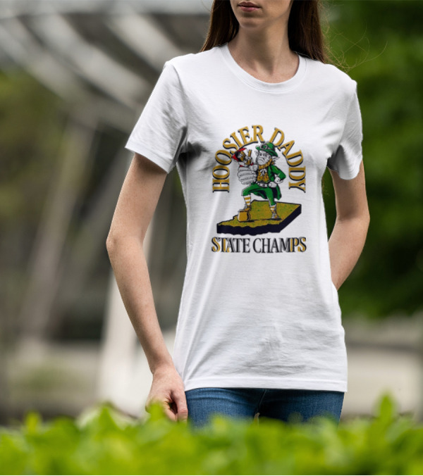 Hoosier Daddy ND State Champs Fighting Leprechaun T-Shirt
