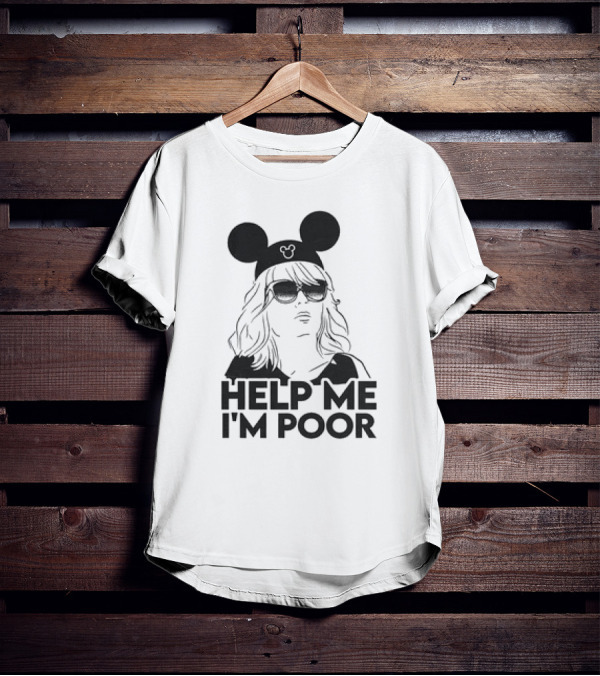 Help Me I'm Poor Disney Mickey Mouse Ears Sunglasses T-Shirt