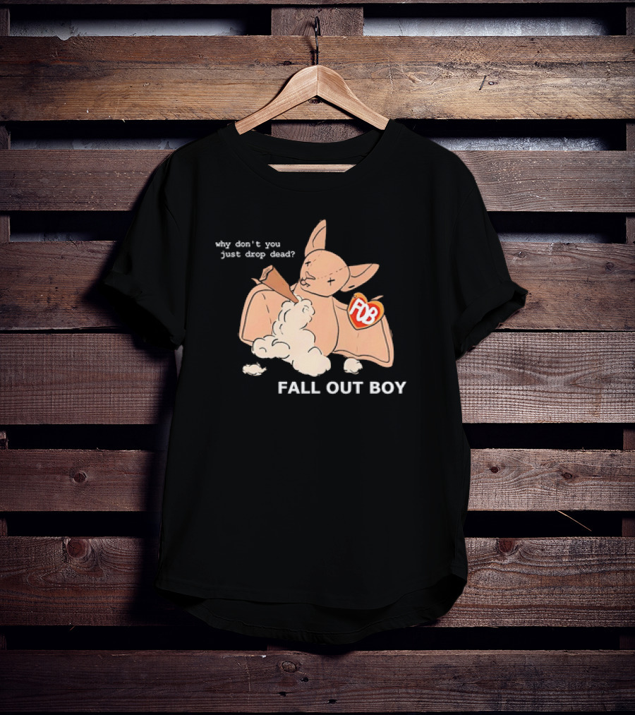 Why Don’t You Just Drop Dead Bat Fall Out Boy POB Heart T-Shirt