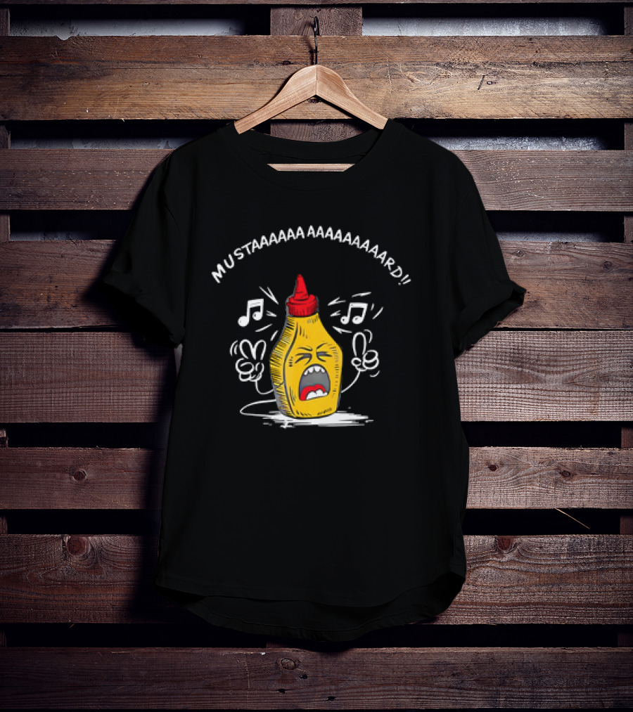 MUSTAAAAAA AAAAAAAAAARD Singing Mustard Bottle T-Shirt