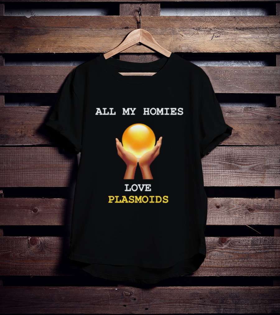 ALL MY HOMIES LOVE PLASMOID ORB CLASSIC PLASMOIDS T-Shirt
