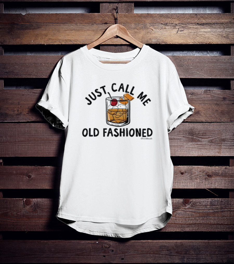 Just Call Me Old Fashioned Cocktail Glass With Cherry And Ice T-Shirt