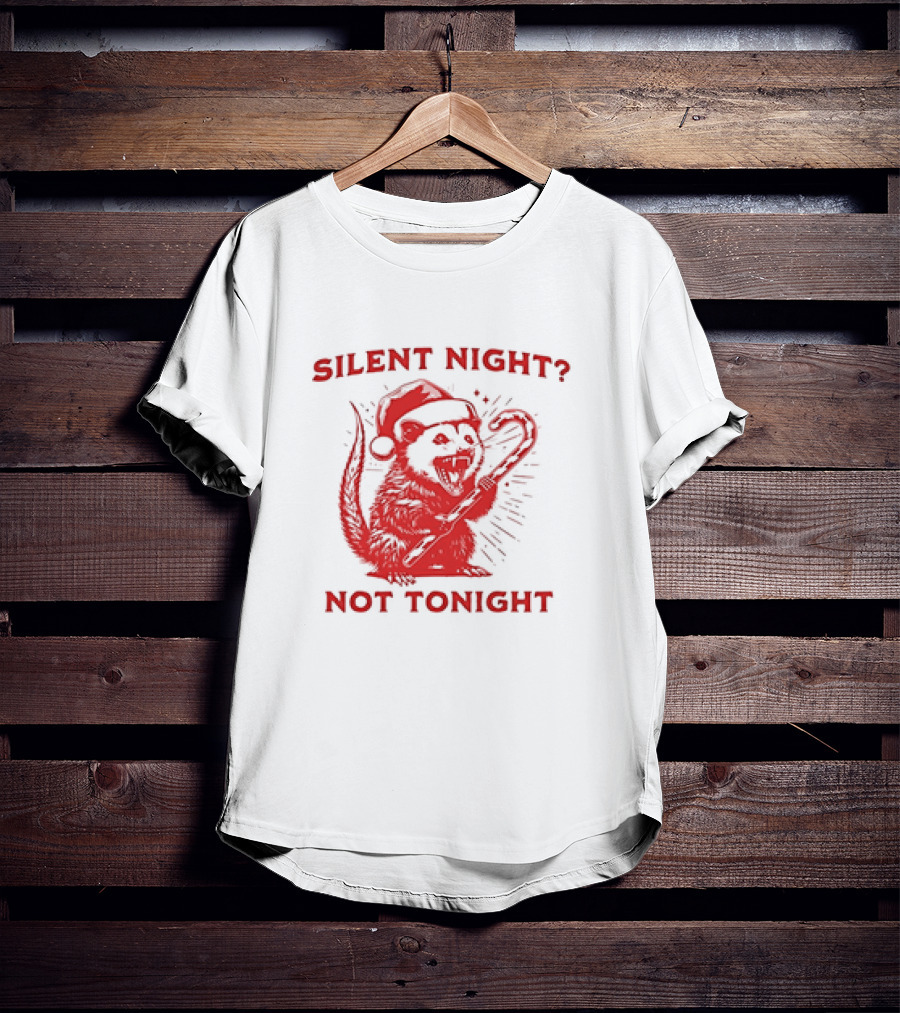 Silent Night Not Tonight Christmas Santa Rat T-Shirt