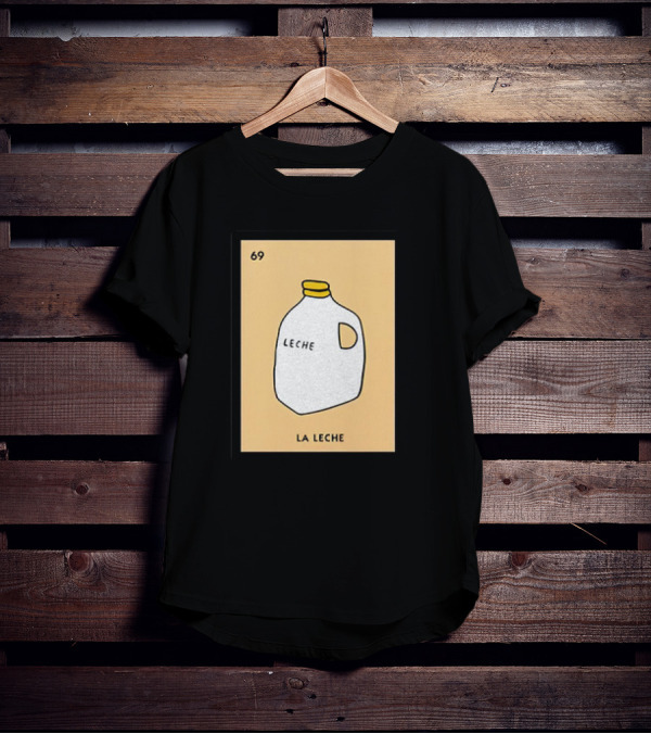 Danny Duncan La Leche 69 Milk Jug T-Shirt