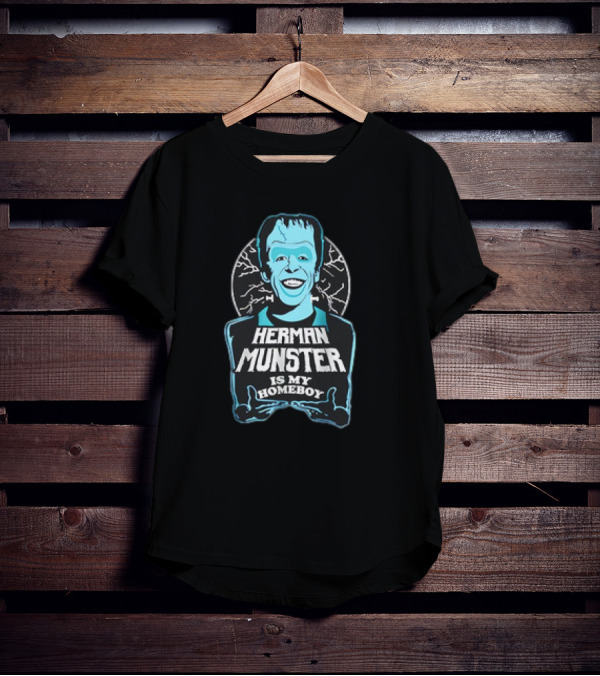 Herman Munster Is My Homeboy Iconic Character T-Shirt