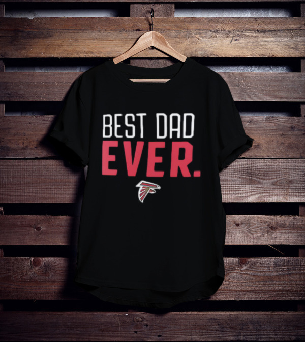 Atlanta Falcons Best Dad Ever Falcon T-Shirt
