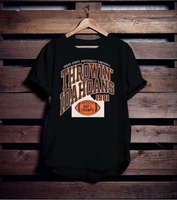 Idaho State University Football Throwin’ Idahoans 1981 Nat'l Champs T-Shirt