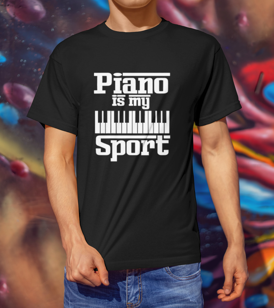 Piano Is My Sport Keyboard Passion T-Shirt