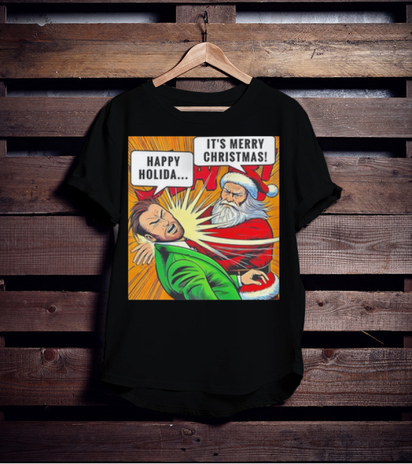 Santa Slap It's Merry Christmas Happy Holida T-Shirt