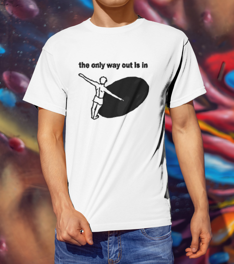 The Only Way Out Is In With Figure Entering Black Hole T-Shirt