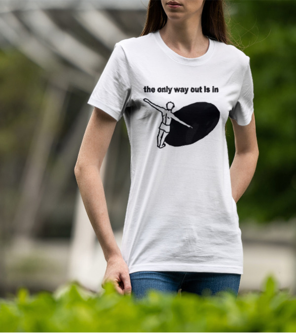 The Only Way Out Is In With Figure Entering Black Hole T-Shirt