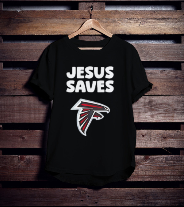 Atlanta Falcons Jesus Saves T-Shirt
