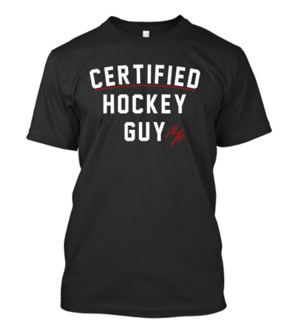 Certified Hockey Guy Signature T-Shirt