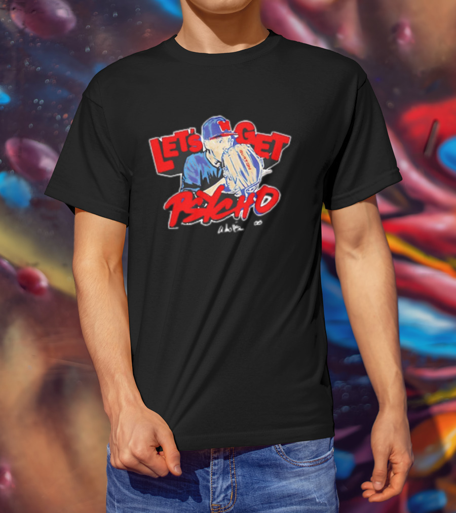 Let's Get Psycho Baseball Vintage Pitcher MLB T-Shirt