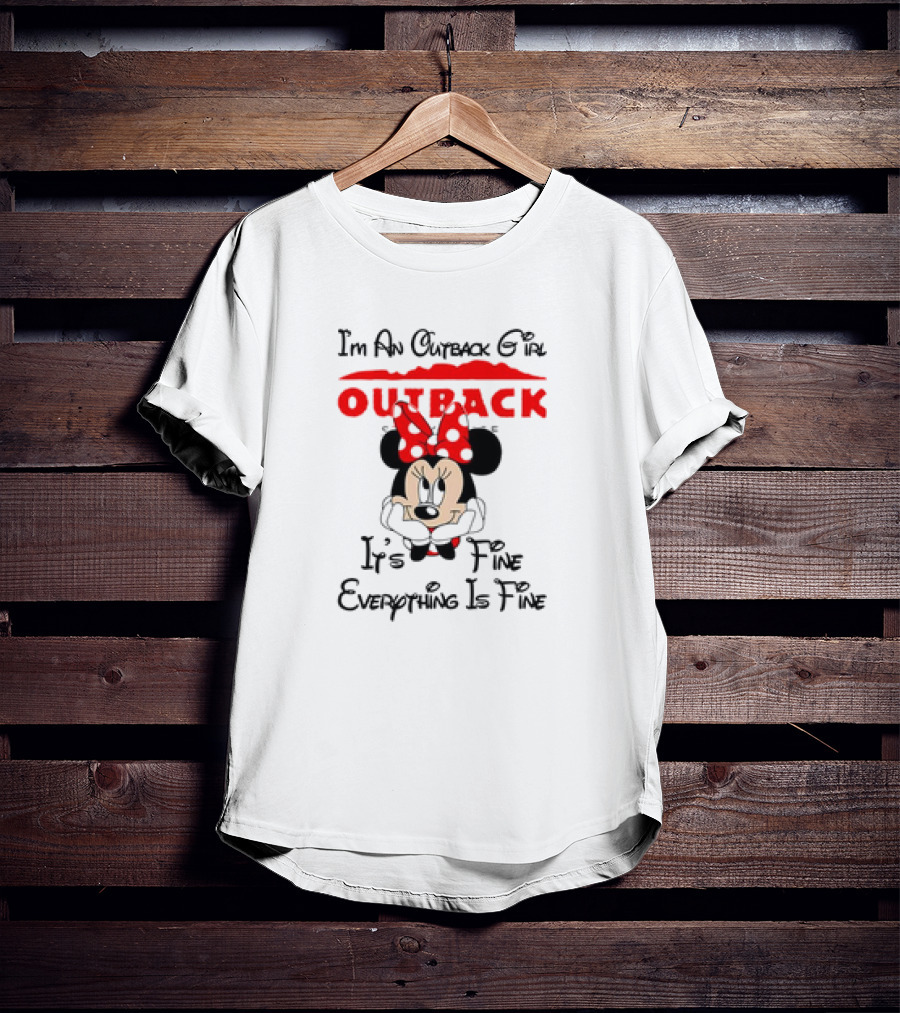 Minnie Mouse I'm An Outback Girl It's Fine Everything Is Fine T-Shirt
