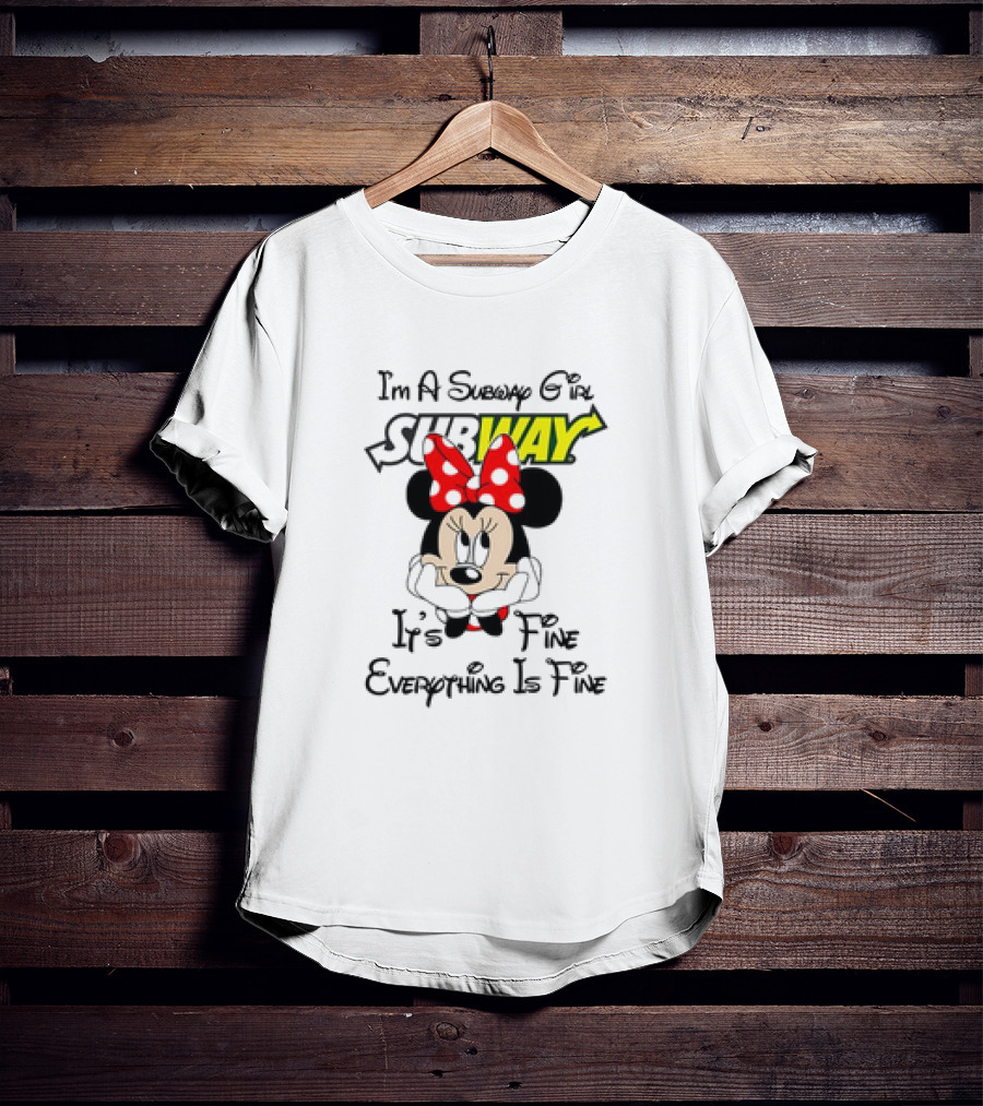 Minnie Mouse I'm A Subway Girl It's Fine Everything Is Fine T-Shirt