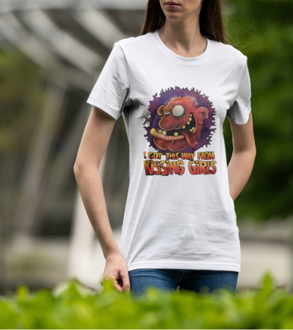 I Got This Way From Kissing Girls Grotesque Cartoon Face T-Shirt