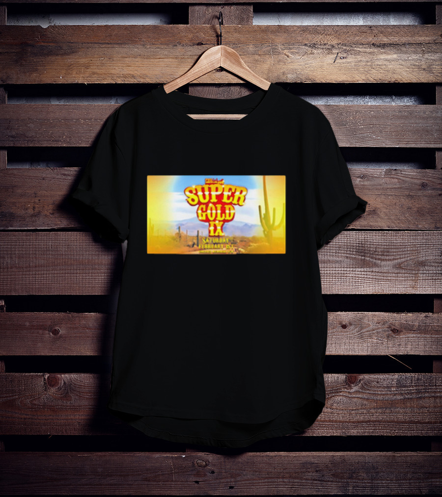 Super Gold IX Saturday February 29 Desert Sunset Event T-Shirt