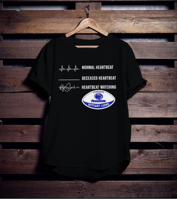 Normal Heartbeat Deceased Heartbeat Heartbeat Watching Penn State Nittany Lions T-Shirt