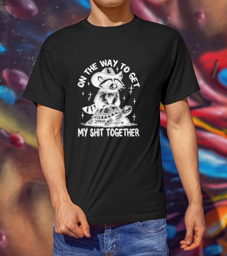 Raccoon On Turtle Journey To Get My Shit Together T-Shirt