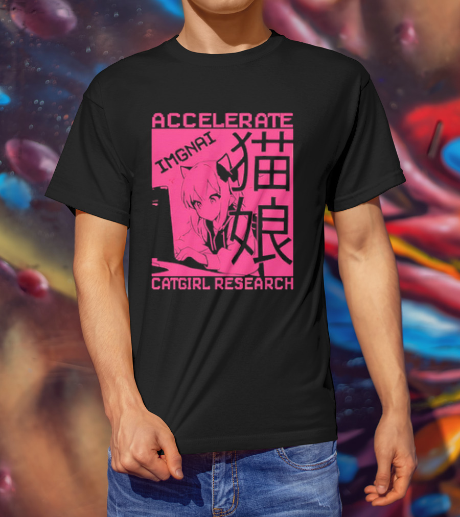 ACCELERATE IMAGINATIVE IMGNAI CATGIRL RESEARCH 猫娘 T-Shirt
