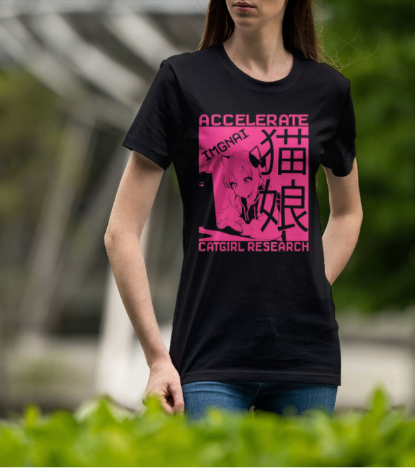 ACCELERATE IMAGINATIVE IMGNAI CATGIRL RESEARCH 猫娘 T-Shirt