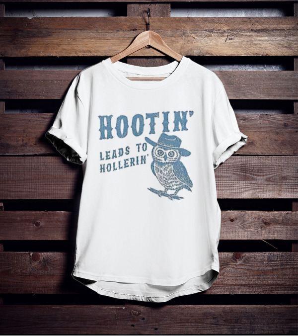 Hootin' Leads To Hollerin' Owl Hootin' Cowboy Hat T-Shirt