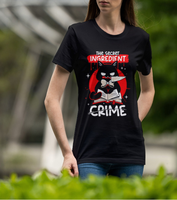 The Secret Ingredient Cat With Knife And Book Is Crime T-Shirt